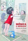 Ler Mônica É Daltônica?, do autor Mauricio de Sousa Ler Mônica É Daltônica?, do autor Mauricio de Sousa
