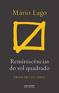 Ler Reminiscências do sol quadrado, do autor Mario Lago