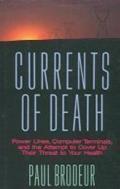 Ler Currents of Death by Paul Brodeur (1989-11-15), do autor Paul Brodeur