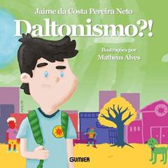 Daltonismo?!, do autor Jaime Da Costa Pereira Neto