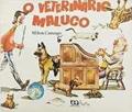 Ler O Veterinário Maluco - Coleção Lagarta Pintada, do autor Milton Camargo
