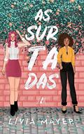 Ler As Surtadas, do autor Lívia Mayer