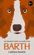 Ler Barth, do autor Larissa Ramos Ler Barth, do autor Larissa Ramos