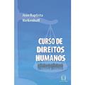 Ler Curso de Direitos Humanos, do autor João Baptista Herkenhoff Ler Curso de Direitos Humanos, do autor João Baptista Herkenhoff