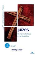 Ler Juízes - Série Estudando a Palavra, do autor Timothy Keller