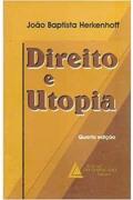 Ler Direito e Utopia - 4ª Edição, do autor João Baptista Herkenhoff