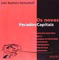 Ler Os Novos Pecados Capitais, do autor João Baptista Herkenhoff