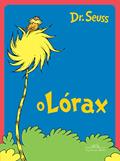 Ler O Lórax, do autor Dr Seuss
