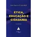 Ler Ética, Educação e Cidadania, do autor João Baptista Herkenhoff