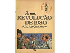 A Revolução de 1930, do autor Chiavenato Julio Jose