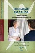 Ler Educação em saúde: desafios para uma prática inovadora, do autor Maria Madalena Januário Leite; Cláudia Prado; Heloisa Helena Ciqueto Peres Ler Educação em saúde: desafios para uma prática inovadora, do autor Maria Madalena Januário Leite; Cláudia Prado; Heloisa Helena Ciqueto Peres
