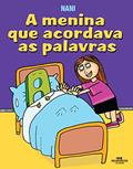 Ler A Menina Que Acordava as Palavras, do autor Nani
