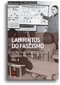 Ler Labirintos do fascismo: Do racismo democrático ao racismo fascista, do autor João Bernardo