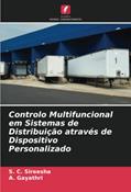 Ler Controlo Multifuncional em Sistemas de Distribuição através de Dispositivo Personalizado, do autor S. C. Sireesha; A. Gayathri