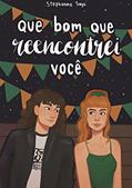 Ler Que Bom Que Reencontrei Você, do autor Stephanne Says
