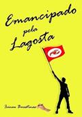 Ler Emancipado Pela Lagosta, do autor Irineu Berestinas