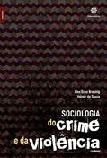 Ler Sociologia do crime e da violência, do autor Alex Erno Breunig; Valmir De Souza Ler Sociologia do crime e da violência, do autor Alex Erno Breunig; Valmir De Souza