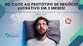 Ler DO CAOS AO PROTÓTIPO DE NEGÓCIO LUCRATIVO em 3 meses!, do autor Clailton Luiz Ler DO CAOS AO PROTÓTIPO DE NEGÓCIO LUCRATIVO em 3 meses!, do autor Clailton Luiz