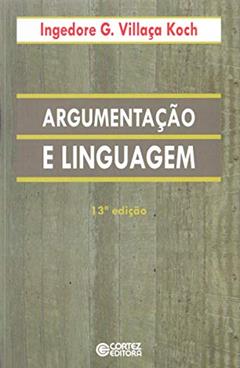 Argumentação e linguagem, do autor Ingedore G. Villaça Koch