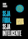 Ler Seja foda, seja inteligente!, do autor Equipe Coquetel Ler Seja foda, seja inteligente!, do autor Equipe Coquetel