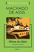 Ler Missa do Galo e outros Contos, do autor Machado de Assis;
