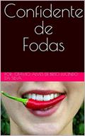 Ler Confidente de Fodas - Parte 1, do autor Otavio Alves de Brito Lucindo da Silva