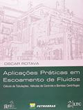 Ler Aplicações Práticas em Escoamento de Fluidos-Cálc.de Tubulações,Válv.de Contr.e Bombas Centrífugas: Cálculo de Tubulações, Válvulas de Controle e Bombas Centrífugas, do autor O Rotava Ler Aplicações Práticas em Escoamento de Fluidos-Cálc.de Tubulações,Válv.de Contr.e Bombas Centrífugas: Cálculo de Tubulações, Válvulas de Controle e Bombas Centrífugas, do autor O Rotava