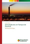 Ler Simulação de um Tanque de Escorva: Bomba Centrífuga, do autor Lucas Adamy