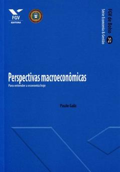 Perspectivas Macroeconômicas: Para Entender a Economia Hoje, do autor Paulo Gala
