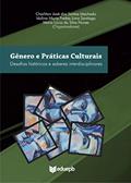 Ler Gêneros e práticas culturais: desafios históricos e saberes interdisciplinares, do autor Charliton José dos Santos Machado Ler Gêneros e práticas culturais: desafios históricos e saberes interdisciplinares, do autor Charliton José dos Santos Machado