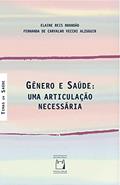 Ler Gênero e saúde: uma articulação necessária, do autor Elaine Reis Brandão; Fernanda de Carvalho Vecchi Alzuguir
