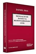 Ler Mitigação De Danos Na Responsabilidade Civil, do autor Daniel Pires Novais Dias