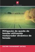 Ler Mitigação da queda de tensão utilizando restaurador dinâmico de tensão, do autor Sachin Yashawant Sayais Ler Mitigação da queda de tensão utilizando restaurador dinâmico de tensão, do autor Sachin Yashawant Sayais