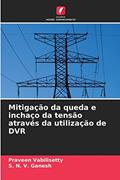 Ler Mitigação da queda e inchaço da tensão através da utilização de DVR, do autor Praveen Vabilisetty; S. N. V. Ganesh Ler Mitigação da queda e inchaço da tensão através da utilização de DVR, do autor Praveen Vabilisetty; S. N. V. Ganesh