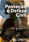 Ler Proteção e defesa civil, do autor Antônio Geraldo Hiller Lino