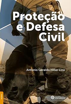 Proteção e defesa civil, do autor Antônio Geraldo Hiller Lino