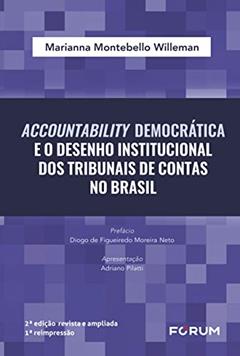 Accountability Democrática e o desenho institucional dos tribunais de contas no brasil, do autor Montebello Willeman Maarianna