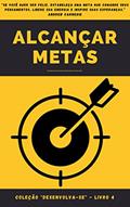 Ler Alcançar Metas: Coleção "Desenvolva-se" - Livro 4, do autor Maria Miguel Ler Alcançar Metas: Coleção "Desenvolva-se" - Livro 4, do autor Maria Miguel