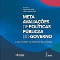 Ler Meta avaliações de políticas públicas do governo: O que revelam os relatórios de avaliação, do autor Ligia Gomes Elliot (Organizadora); Ovidio Orlando Filho (Organizador) Ler Meta avaliações de políticas públicas do governo: O que revelam os relatórios de avaliação, do autor Ligia Gomes Elliot (Organizadora); Ovidio Orlando Filho (Organizador)