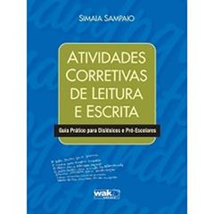 Atividades Corretivas de Leitura e Escrita, do autor Samaia Sampaio