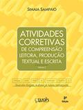 Ler Atividades Corretivas de Compreensão Leitora. Produção Textual e Escrita, do autor Simaia Sampaio