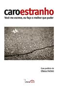 Ler Caro Estranho: Você me escreve, eu faço o melhor que puder, do autor Caro Estranho Ler Caro Estranho: Você me escreve, eu faço o melhor que puder, do autor Caro Estranho