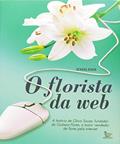 Ler O Florista Da Web, do autor Debora Rubin