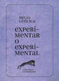 Ler Experimentar o experimental: Cadernos Ultramares, do autor Hélio Oiticica