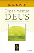 Ler Experimentar Deus: A transparência de todas as coisas, do autor Leonardo Boff