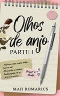 Ler Olhos de Anjo: Um Conto de Dia dos Namorados, do autor Mah Romarics Ler Olhos de Anjo: Um Conto de Dia dos Namorados, do autor Mah Romarics