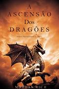 Ler A Ascensão dos Dragões (Reis e Feiticeiros - Livro 1), do autor Morgan Rice Ler A Ascensão dos Dragões (Reis e Feiticeiros - Livro 1), do autor Morgan Rice