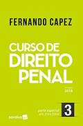 Ler Curso de Direito Penal 3. Parte Especial Arts. 213 a 359-H, do autor Fernando Capez Ler Curso de Direito Penal 3. Parte Especial Arts. 213 a 359-H, do autor Fernando Capez