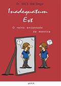 Ler Inadequatum est: O reino encantado da mentira, do autor Dr. Will'S Mak'Gregor