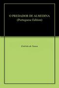 Ler O PREDADOR DE ALMEDINA, do autor Estêvão de Sousa